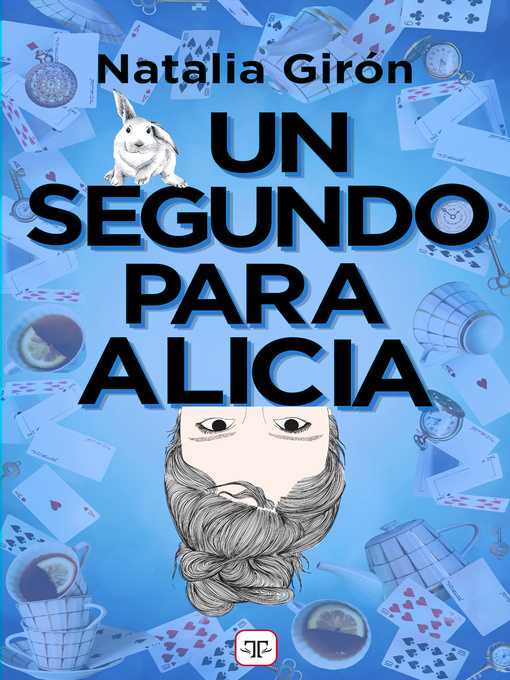 Title details for Un segundo para Alicia by Natalia Girón - Available
